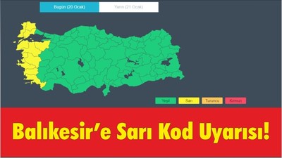 Balıkesir’e Sarı Kod Uyarısı