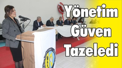 Yönetim Güven Tazeledi