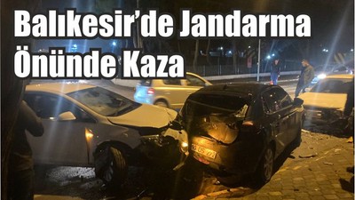Son Dakika! Balıkesir’de Jandarma Önünde Kaza