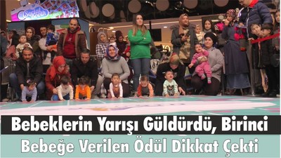 Bebeklerin Yarışı Güldürdü, Birinci Bebeğe Verilen Ödül Dikkat Çekti