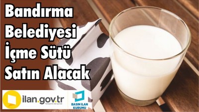Bandırma Belediyesi İçme Sütü Satın Alacak