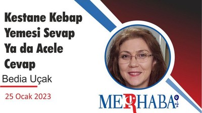 Kestane Kebap Yemesi Sevap Ya da Acele Cevap