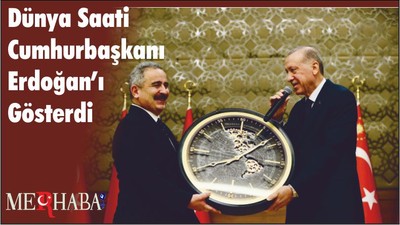 Dünya Saati Cumhurbaşkanı Erdoğan’ı Gösterdi