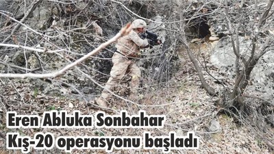 Eren Abluka Sonbahar Kış-20 operasyonu başladı
