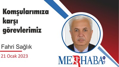 Komşularımıza karşı görevlerimiz