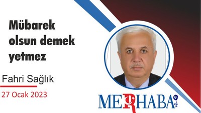 Mübarek olsun demek yetmez