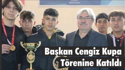 Başkan Cengiz Kupa Törenine Katıldı