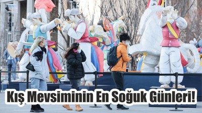 Kış Mevsiminin En Soğuk Günleri!