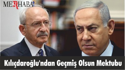 Kılıçdaroğlu'ndan Geçmiş Olsun Mektubu