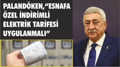 PALANDÖKEN,“ESNAFA ÖZEL İNDİRİMLİ ELEKTRİK TARİFESİ UYGULANMALI”