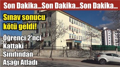 Sınav sonucu kötü geldi! Öğrenci 2'nci Kattaki Sınıfından Aşağı Atladı