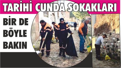 TARİHİ CUNDA SOKAKLARINA BİR DE BÖYLE BAKIN