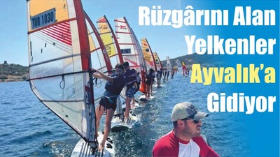 Rüzgârını Alan Yelkenler Ayvalık’a Gidiyor