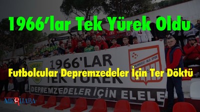 1966’lar Tek Yürek Oldu