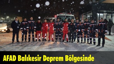 AFAD Balıkesir Deprem Bölgesinde