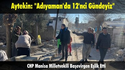 Aytekin Deprem Bölgesindeki Çalışmalarını Sürdürüyor