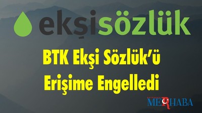 BTK Ekşi Sözlük’ü Erişime Engelledi