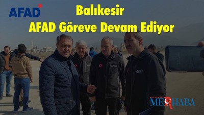 Balıkesir AFAD Göreve Devam Ediyor