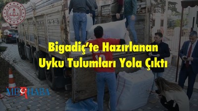 Bigadiç’te Hazırlanan Uyku Tulumları Yola Çıktı