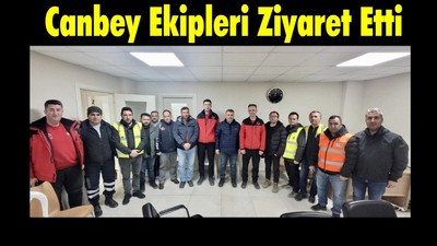Canbey Balıkesir Büyükşehir Belediyesi Ekiplerini Ziyaret Etti