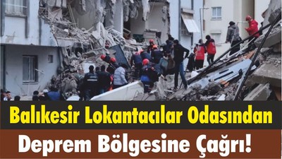 Balıkesir Lokantacılar Odasından Deprem Bölgesine Çağrı!