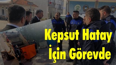 Kepsut Hatay İçin Görevde