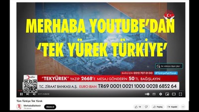 MERHABA YOUTUBE’DAN ‘TEKYÜREK TÜRKİYE’ ORTAK YAYININA KATILDI