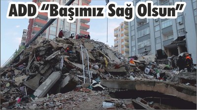 ADD “Başımız Sağ Olsun”