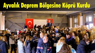 Ayvalık Deprem Bölgesine Köprü Kurdu