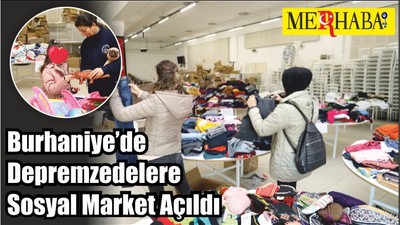 Burhaniye’de Depremzedelere Sosyal Market Açıldı