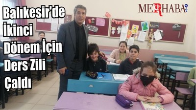 Balıkesir'de İkinci Dönem İçin Ders Zili Çaldı