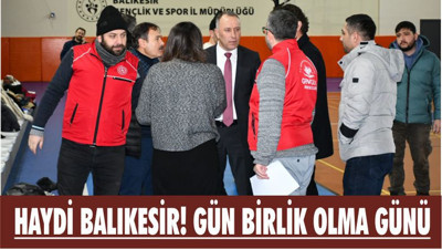 HAYDİ BALIKESİR! GÜN BİRLİK OLMA GÜNÜ