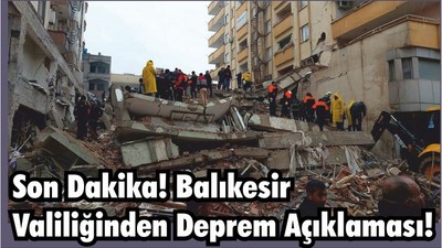 Son Dakika! Balıkesir Valiliğinden Deprem Açıklaması!