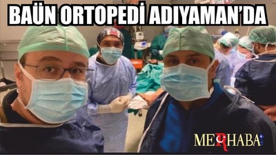 BAÜN ORTOPEDİ ADIYAMAN’DA