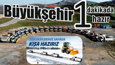 Büyükşehir 1 dakikada hazır