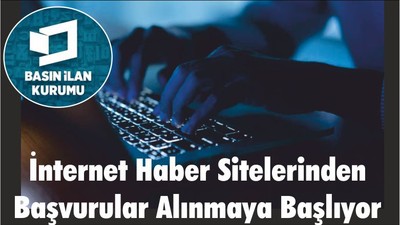 İnternet Haber Sitelerinden Başvurular Alınmaya Başlıyor