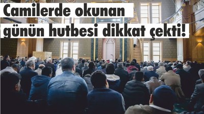 Camilerde Okunan Hutbe Dikkat Çekti