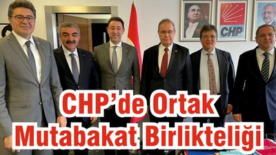 CHP’de Ortak Mutabakat Birlikteliği