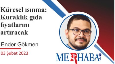 Küresel ısınma: Kuraklık gıda fiyatlarını artıracak