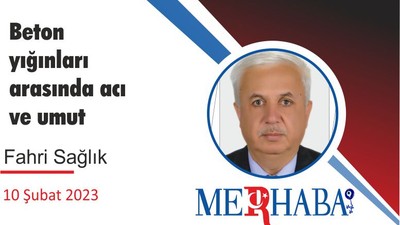 Beton yığınları arasında acı ve umut