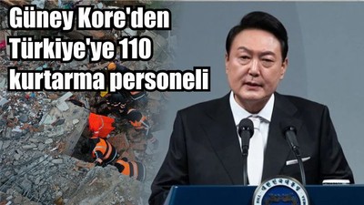 Güney Kore'den Türkiye'ye 110 kurtarma personeli
