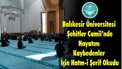 Depremde Hayatını Kaybedenler İçin Hatm-i Şerif Okudular
