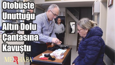 Otobüste Unuttuğu Altın Dolu Çantasına Kavuştu