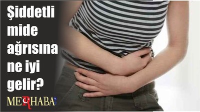 Şiddetli mide ağrısına ne iyi gelir?