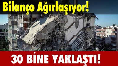 Hayatını Kaybedenlerin Sayısı 29 Bin 605’e Yükseldi