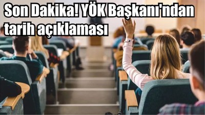 YÖK Başkanı'ndan tarih açıklaması: Üniversiteler ne zaman açılacak, hibrit eğitim ve uzaktan eğitim olacak mı?