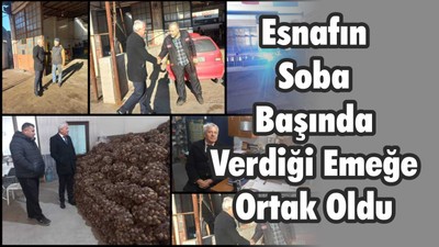 Esnafın Soba Başında Verdi Emeğe Ortak Oldu