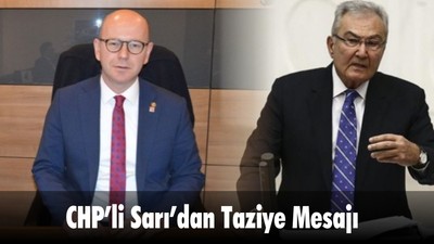 CHP’li Sarı’dan Taziye Mesajı