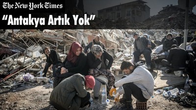 The New York Times: “Antakya Artık Yok”