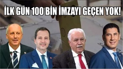 İLK GÜN 100 BİN İMZAYI GEÇEN YOK!
